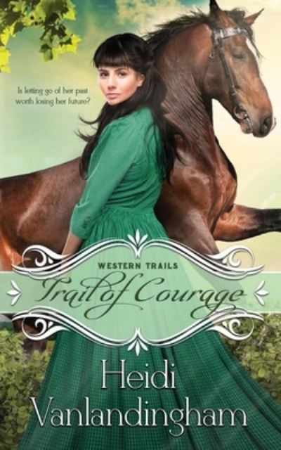 Cover for Heidi Vanlandingham · Trail of Courage (Paperback Book) (2017)