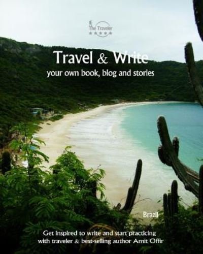 Cover for Amit Offir · Travel &amp; Write Your Own Book, Blog and Stories - Brazil (Taschenbuch) (2017)