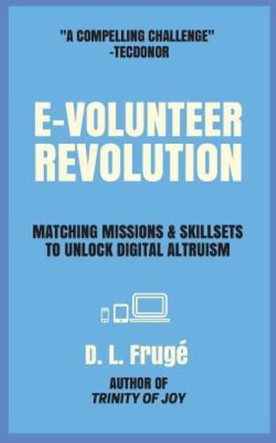 Cover for D L Fruge · E-volunteer Revolution (Paperback Bog) (2018)