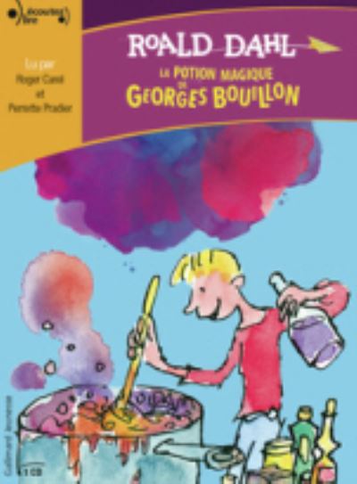 Cover for Roald Dahl · La potion magique de Georges Bouillon (MERCH) (2018)