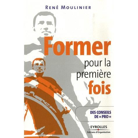 Cover for Moulinier · Former pour la premiere fois (Paperback Book) (2007)