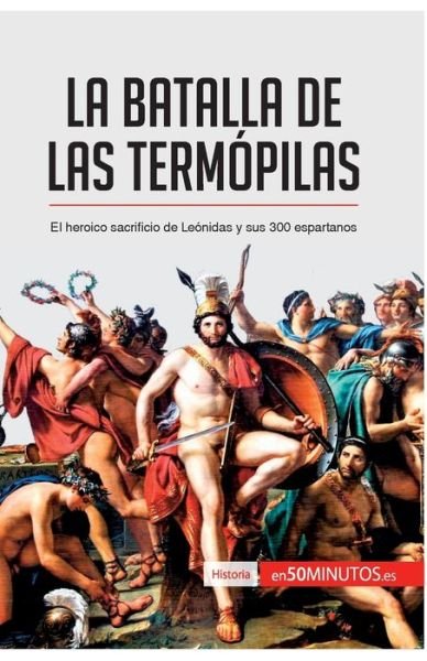 Cover for 50minutos · La batalla de las Termopilas (Paperback Book) (2017)