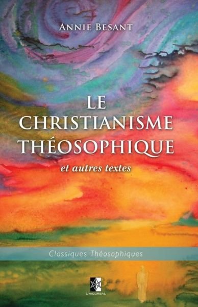 Cover for Annie Besant · Le Christianisme Theosophique (Taschenbuch) (2020)