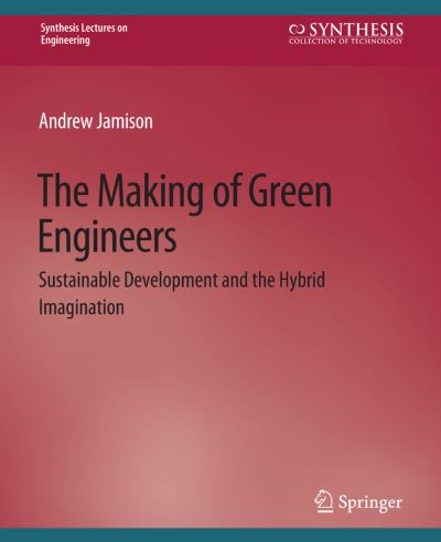 Cover for Andrew Jamison · Making of Green Engineers (Book) (2013)