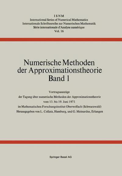 Cover for Collatz · Numerische Methoden Der Approximationstheorie: Band 1 - International Numerical Mathematics (Paperback Book) [Softcover Reprint of the Original 1st 1972 edition] (2014)