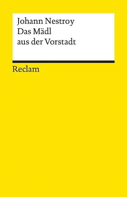 Cover for Johann Nestroy · Das Mädl Aus Der Vorstadt (Book)