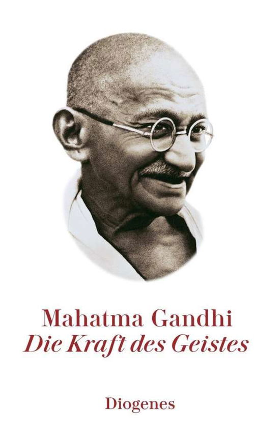 Kraft des Geistes - Gandhi - Libros -  - 9783257261530 - 