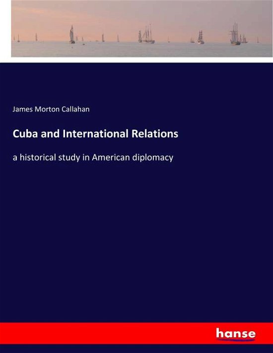 Cover for Callahan · Cuba and International Relatio (Buch) (2017)