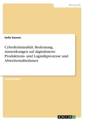 Cover for Danner · Cyberkriminalität. Bedeutung, Au (Book)