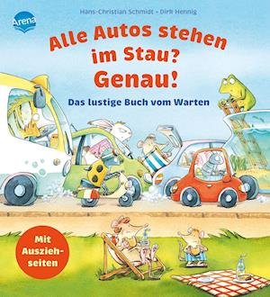 Cover for Hans-Christian Schmidt · Alle Autos stehen im Stau? Genau! Das lustige Buch vom Warten (Board book) (2022)