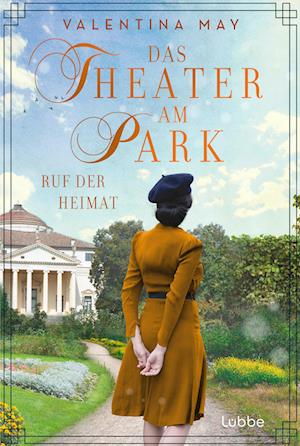 Cover for Valentina May · Das Theater am Park - Ruf der Heimat (Bog) (2024)