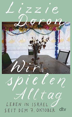 Cover for Lizzie Doron · Wir spielen Alltag (Book) (2025)