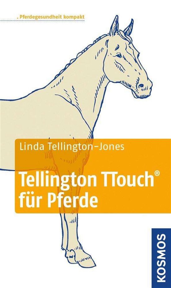 Cover for Tellington-Jones · Tellington TTouch für (Bog)