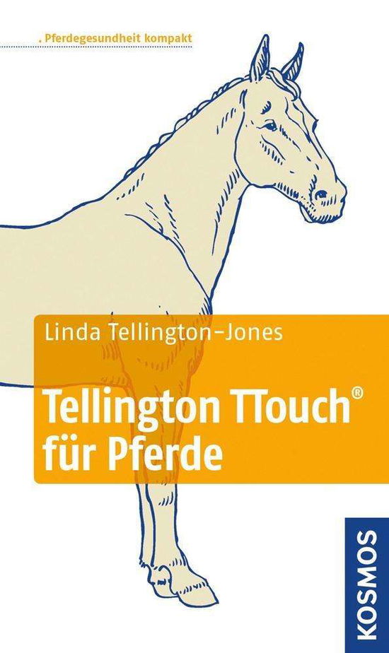 Cover for Tellington-Jones · Tellington TTouch für (Book)