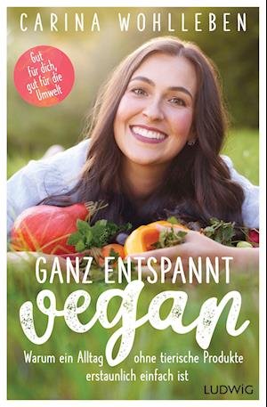 Cover for Carina Wohlleben · Ganz entspannt vegan (Book) (2022)