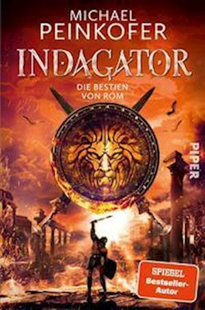 Cover for Michael Peinkofer · Indagator – Die Bestien von Rom (Book) (2024)