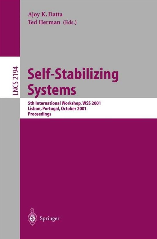 Cover for 2001 Wss · Self-stabilizing Systems: 5th International Workshop, Wss 2001, Lisbon, Portugal, October 1-2, 2001 Proceedings - Lecture Notes in Computer Science (Paperback Bog) (2001)
