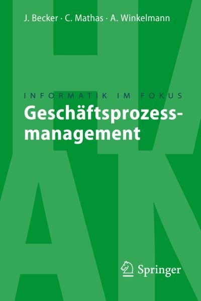 Cover for 9783540851554 · Geschaeftsprozessmanagement (Paperback Book) [German, 2009 edition] (2009)