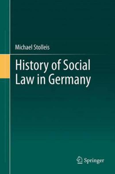 Cover for Michael Stolleis · History of Social Law in Germany (Innbunden bok) [2014 edition] (2013)