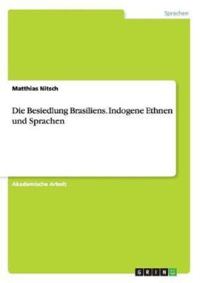 Cover for Nitsch · Die Besiedlung Brasiliens. Indog (Book)