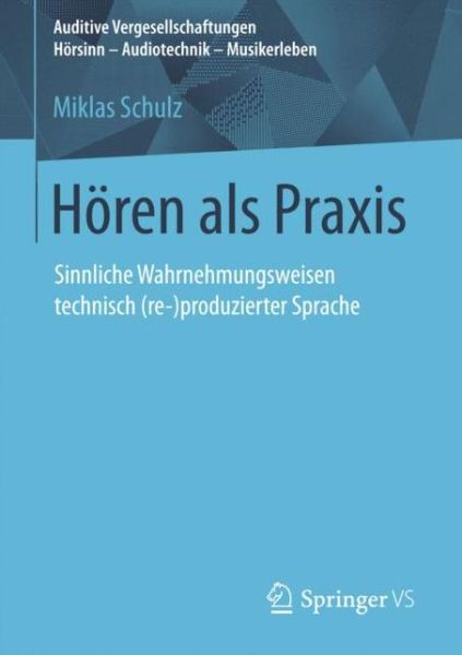 Cover for Schulz · Hören als Praxis (Book) (2017)