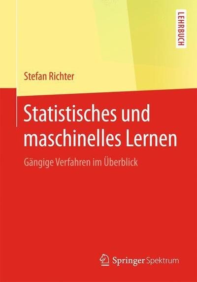 Cover for Richter · Statistisches und maschinelles Lernen (Bok) [1. Aufl. 2019 edition] (2019)