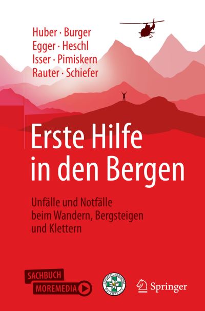 Erste Hilfe in Den Bergen - Tobias Huber - Books - Springer Berlin / Heidelberg - 9783662650530 - August 3, 2022