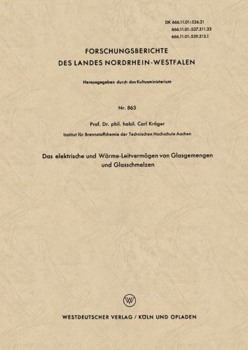 Cover for Carl Kroeger · Das Elektrische Und Warme-Leitvermoegen Von Glasgemengen Und Glasschmelzen - Forschungsberichte Des Landes Nordrhein-Westfalen (Pocketbok) [1960 edition] (1960)