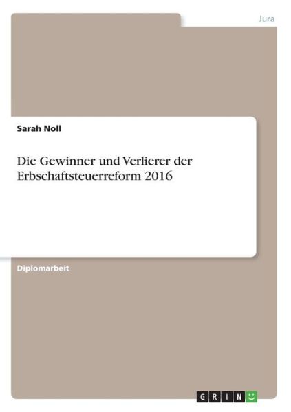 Cover for Noll · Die Gewinner und Verlierer der Erb (Book)