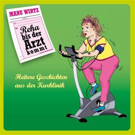 Cover for Wirtz · Reha bis der Arzt kommt (Bog)