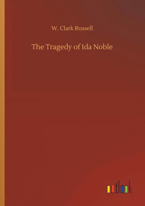 Cover for Russell · The Tragedy of Ida Noble (Buch) (2018)