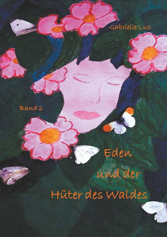 Cover for Luz · Eden und der Hüter des Waldes - Ban (Buch)