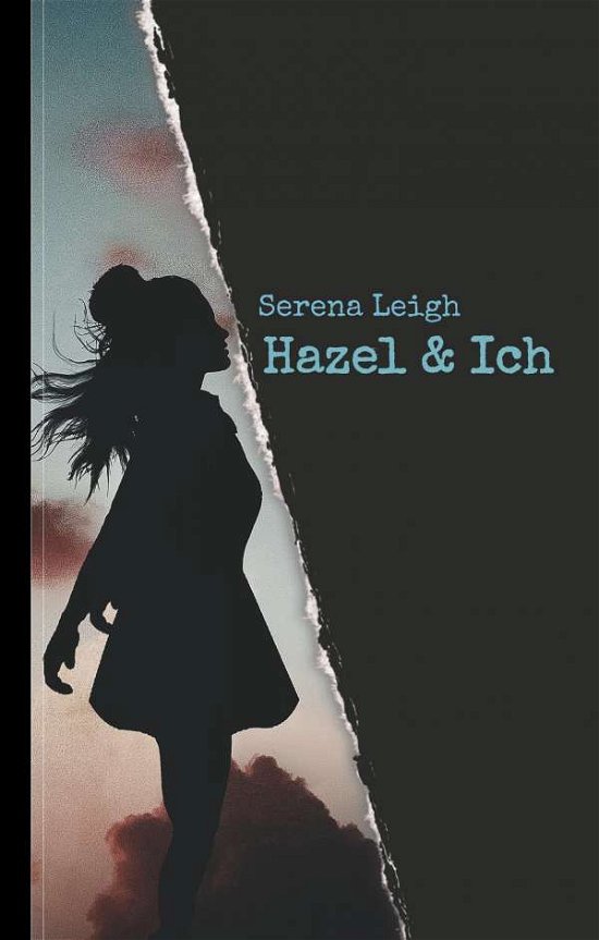 Cover for Leigh · Hazel &amp; Ich (Book) (2019)