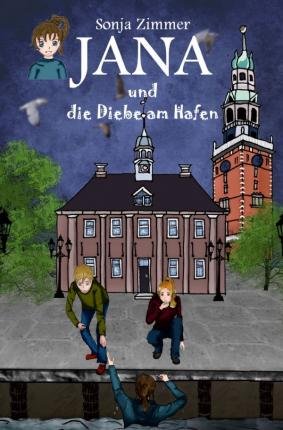 Cover for Zimmer · Jana und die Diebe am Hafen (Bog)