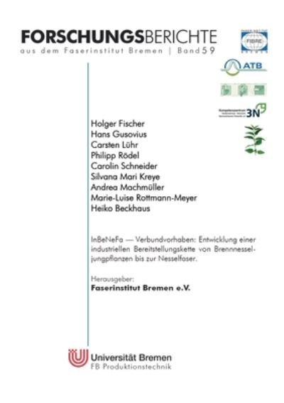 Cover for Holger Fischer · InBeNeFa: Verbundvorhaben: Entwicklung einer industriellen Bereitstellungskette von Brennnesseljungpflanzen bis zur Nesselfaser (Paperback Bog) (2019)