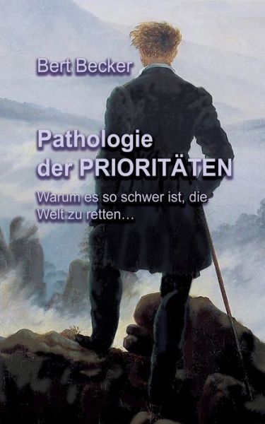 Cover for Becker · Pathologie der PRIORITÄTEN (Bog) (2020)