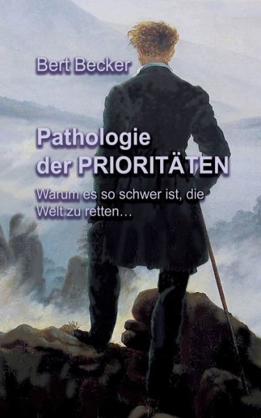 Cover for Becker · Pathologie der PRIORITÄTEN (Buch) (2020)