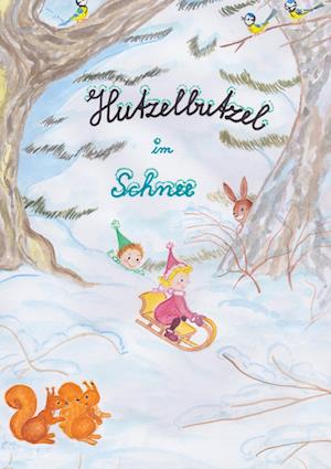 Cover for Cornelia Pätow · Hutzelbutzel im Schnee (Hardcover Book) (2021)