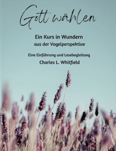 Cover for Charles Whitfield · Gott wählen (Book) (2024)