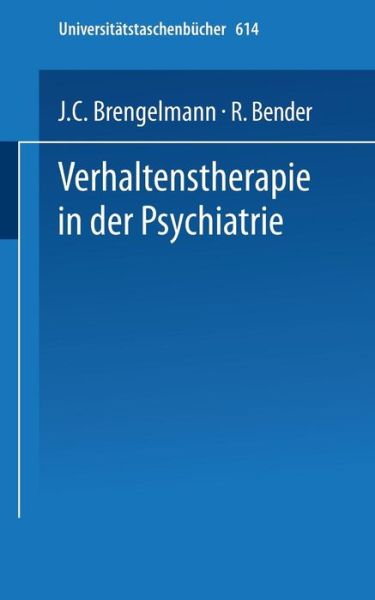 Verhaltenstherapie in Der Psychiatrie - Universitatstaschenbucher - American Psychiatric Association - Bøker - Steinkopff Darmstadt - 9783798504530 - 1976