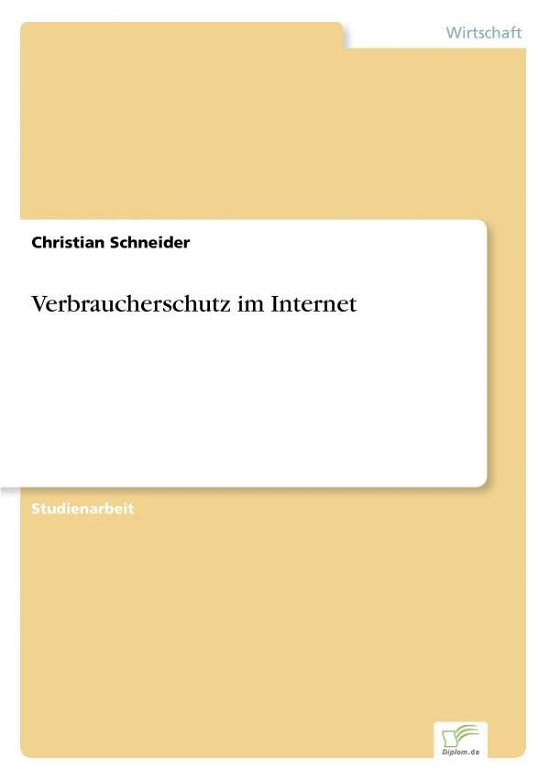 Cover for Christian Schneider · Verbraucherschutz Im Internet (Paperback Book) [German edition] (2001)