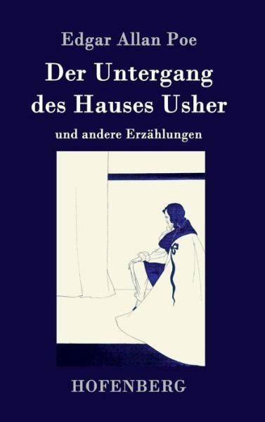 Cover for Edgar Allan Poe · Der Untergang Des Hauses Usher (Innbunden bok) (2016)