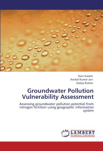 Cover for Sanjay Kumar · Groundwater Pollution Vulnerability Assessment: Assessing Groundwater Pollution Potential from Nitrogen Fertilizer Using Geographic Information System (Pocketbok) (2012)