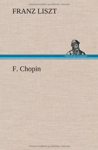 Cover for Franz Liszt · F. Chopin (Gebundenes Buch) [French edition] (2012)