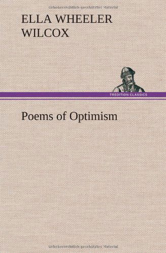 Cover for Ella Wheeler Wilcox · Poems of Optimism (Hardcover Book) (2013)