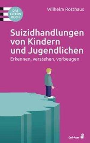 Cover for Rotthaus · Suizidhandlungen von Kindern u (Book)