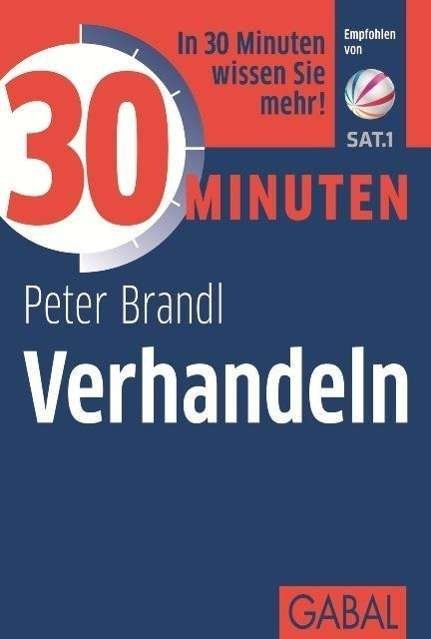 Cover for Peter Brandl · Brandl:30 Minuten Verhandeln (Buch)