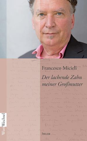 Cover for Francesco Micieli · Der lachende Zahn meiner Großmutter (Paperback Book) (2021)