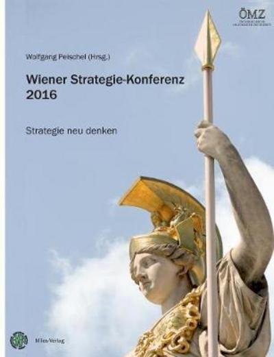 Cover for Wolfgang Peischel · Wiener Strategie-Konferenz 2016 (Paperback Book) (2017)