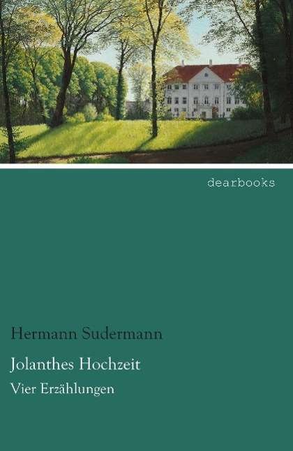 Cover for Sudermann · Jolanthes Hochzeit (Book)